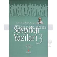 Sosyoloji Yazıları 3 | B. Şahin, Esra Burcu, Nevin Güngör Ergan