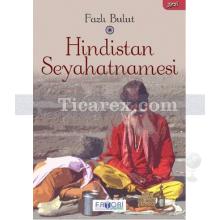 Hindistan Seyahatnamesi | Fazlı Bulut