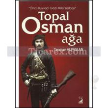 Topal Osman Ağa | Teoman Alpaslan