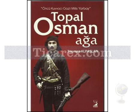 Topal Osman Ağa | Teoman Alpaslan - Resim 1