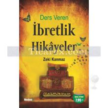 Ders Veren İbretlik Hikayeler | Zeki Kanmaz