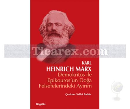 Demokritos ile Epikouros'un Doğa Felsefelerindeki Ayırım | Karl Heinrich Marx - Resim 1