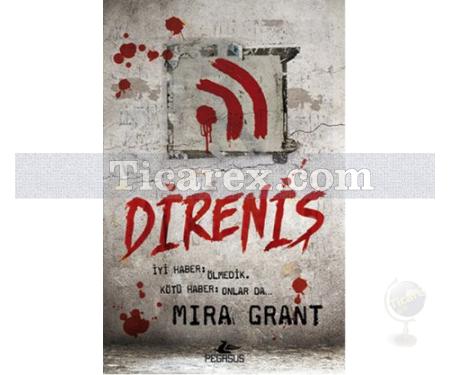 Direniş | Mira Grant - Resim 1