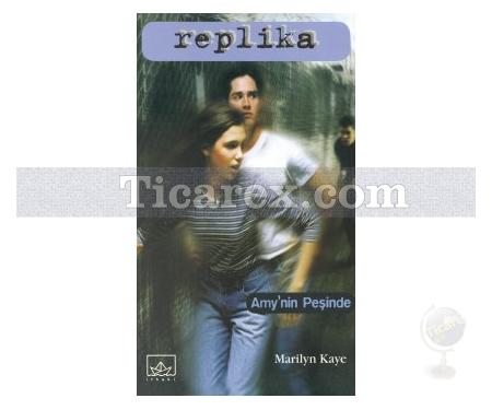 Amy'nin Peşinde | Replika 2. Kitap | Marilyn Kaye - Resim 1