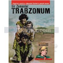 bir_zamanlar_trabzonum