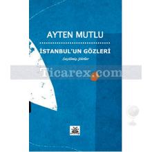 İstanbul'un Gözleri | Ayten Mutlu