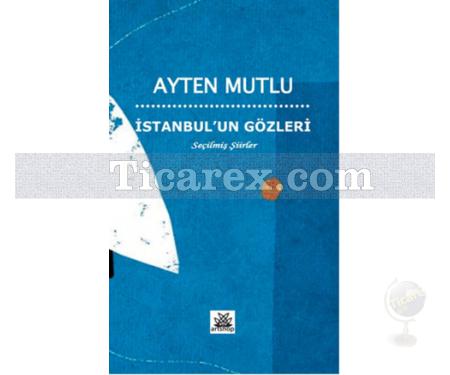 İstanbul'un Gözleri | Ayten Mutlu - Resim 1