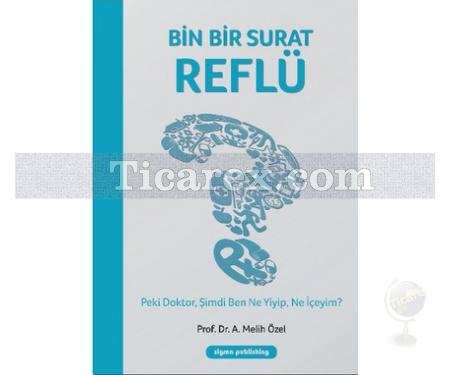 Bin Bir Surat Reflü | A. Melih Özel - Resim 1