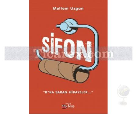 Sifon | B*ka Saran Hikayeler... | Meltem Uzgan - Resim 1