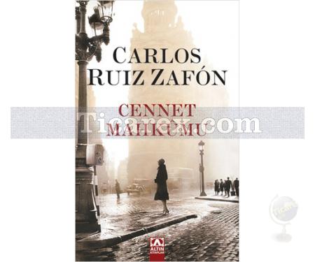 Cennet Mahkumu | Carlos Ruiz Zafon - Resim 1