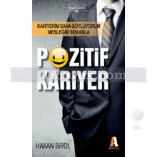 Pozitif Kariyer | Hakan Birol