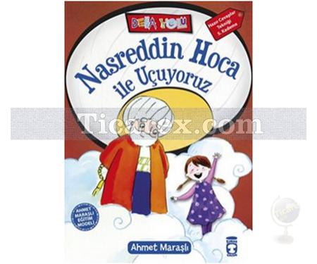 Nasreddin Hoca ile Uçuyoruz | Ahmet Maraşlı - Resim 1