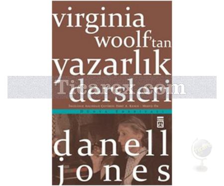 Virginia Woolf'tan Yazarlık Dersleri | Danell Jones - Resim 1