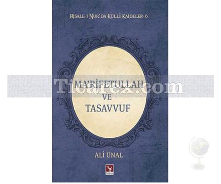 Ma'rifetullah ve Tasavvuf | Risale-i Nur'da Külli Kaideler 6 | Ali Ünal - Resim 1