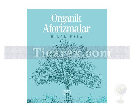 Organik Aforizmalar | Hilal Usta - Resim 1