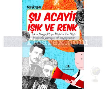 Şu Acayip Işık ve Renkler | Tarık Uslu - Resim 1