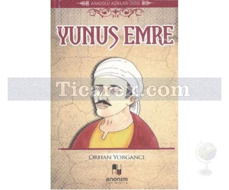 Yunus Emre | Anadolu Aşıkları Dizisi | Orhan Yorgancı - Resim 1