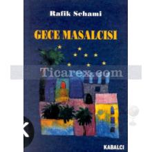 Gece Masalcısı | Rafik Schami