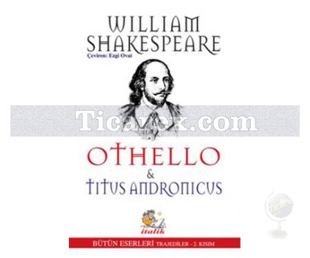 Othello ve Titus Andronicus | Trajediler 2. Kısım | William Shakespeare - Resim 1