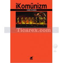 İkomünizm | Colin Cremin