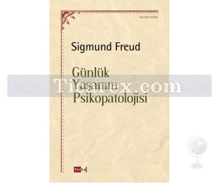 Günlük Yaşamın Psikopatolojisi | Sigmund Freud - Resim 1