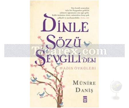 Dinle Sözlü Sevgiliden | Hadis Öyküleri | Münire Daniş - Resim 1