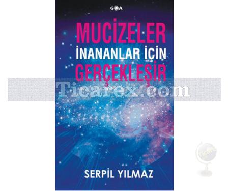 Mucizeler İnananlar İçin Gerçekleşir | Serpil Yılmaz - Resim 1