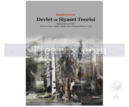 Devlet ve Siyaset Teorisi | Martin Carnoy - Resim 1