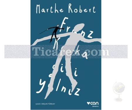 Franz Kafka Gibi Yalnız | Marthe Robert - Resim 1