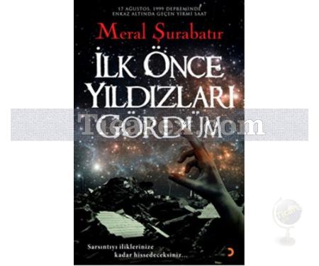 İlk Önce Yıldızları Gördüm | Meral Şurabatır - Resim 1