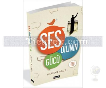 Ses Dili'nin Gücü | Serdar Akca - Resim 1