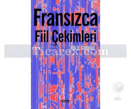 Fransızca Fiil Çekimleri | Halil Gökhan - Resim 1