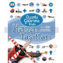 Oyunlu Çıkartma Kitabı - Hava Taşıtları | Kolektif