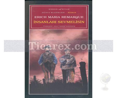 İnsanları Sevmelisin | Erich Maria Remarque - Resim 1