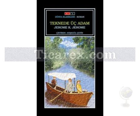 Teknede Üç Adam | Jerome K. Jerome - Resim 1