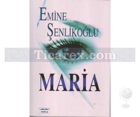 Maria | Emine Şenlikoğlu - Resim 1