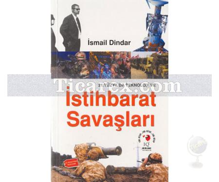 21. Yüzyılda Teknoloji ve İstihbarat Sonuçları | İsmail Dindar - Resim 1