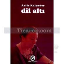 Dil Altı | Arife Kalender