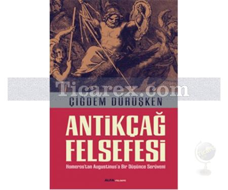 Antikçağ Felsefesi | Çiğdem Dürüşken - Resim 1