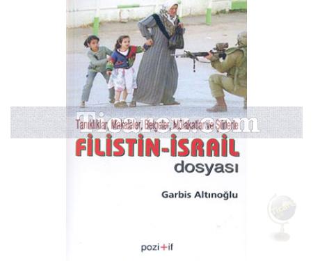 Filistin - İsrail Dosyası | Gabris Altınoğlu - Resim 1