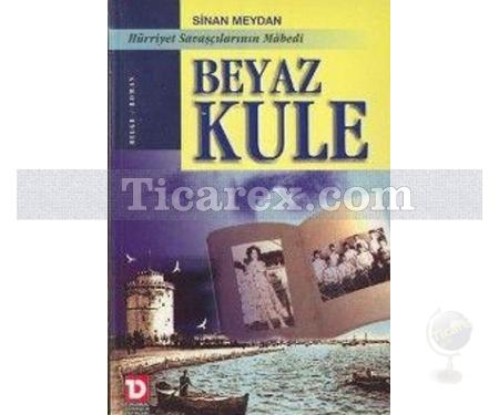 Beyaz Kule | Sinan Meydan - Resim 1