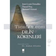 Dilin Kökenleri | Bernard Victorri, Jean Louis Dessalles, Pascal Picq