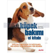 Köpek Bakımı El Kitabı | Sophie Collins