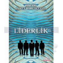 Liderlik | İsmet Barutçugil