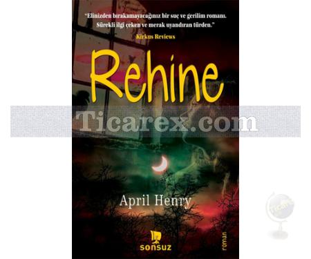 Rehine | April Henry - Resim 1