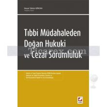 tibbi_mudahaleden_dogan_hukuki_ve_cezai_sorumluluk