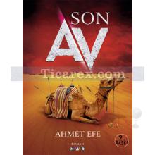 Son Av | Ahmet Efe