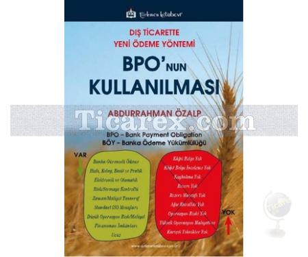 Dış Ticarette Yeni Ödeme Yöntemi Bpo'nun Kullanılması | Abdurrahman Özalp - Resim 1