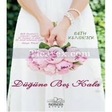 Düğüne Beş Kala | Beth Kendrick