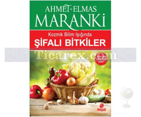 Şifalı Bitkiler | Ahmet-Elmas Maranki - Resim 1